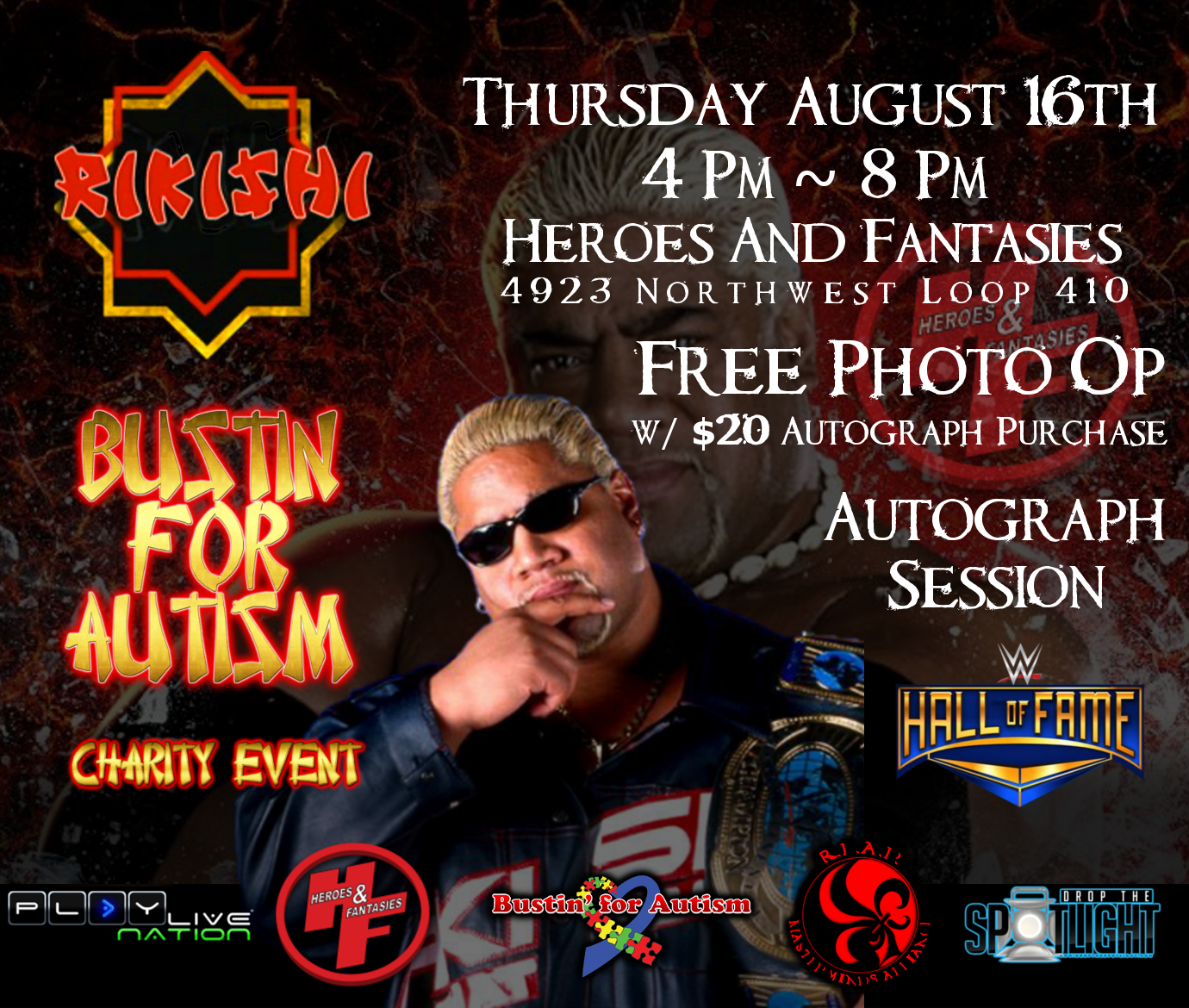 Bustin' For Autism Charity Event - Making a Difference with WWE HOF Rikishi, Thursday, August 16, 2018 - Heroes & Fantasies 4923 Nortwest Loop 410, San Antonio, TX