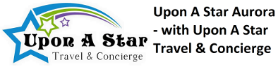 Upon A Star Aurora - with Upon A Star Travel & Concierge